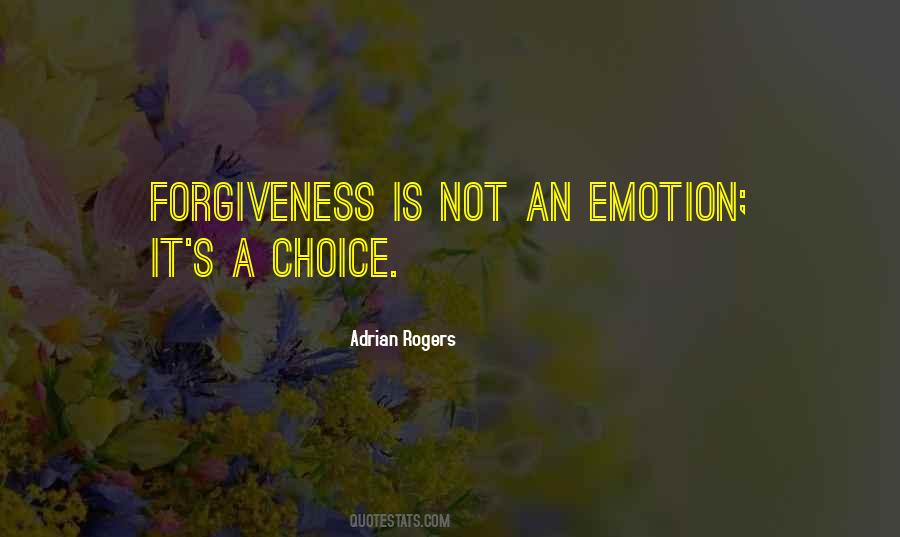 Quotes About Forgiveness Is A Choice #1187112