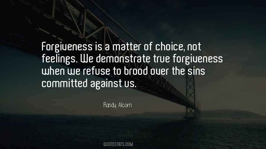 Quotes About Forgiveness Is A Choice #1311519