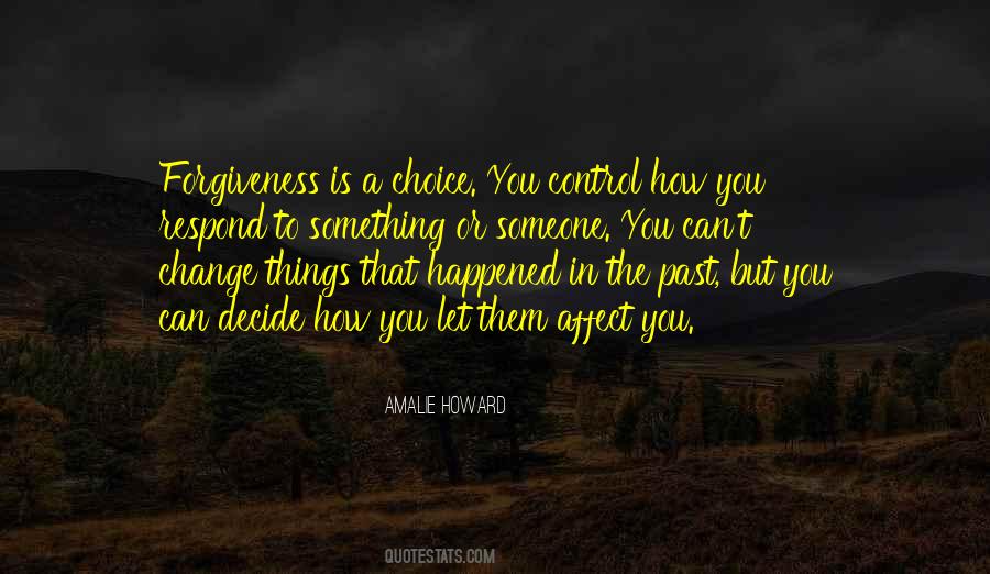 Quotes About Forgiveness Is A Choice #430902