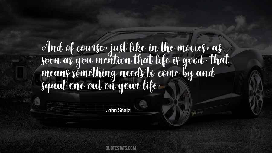 Soon To Come Quotes #364135