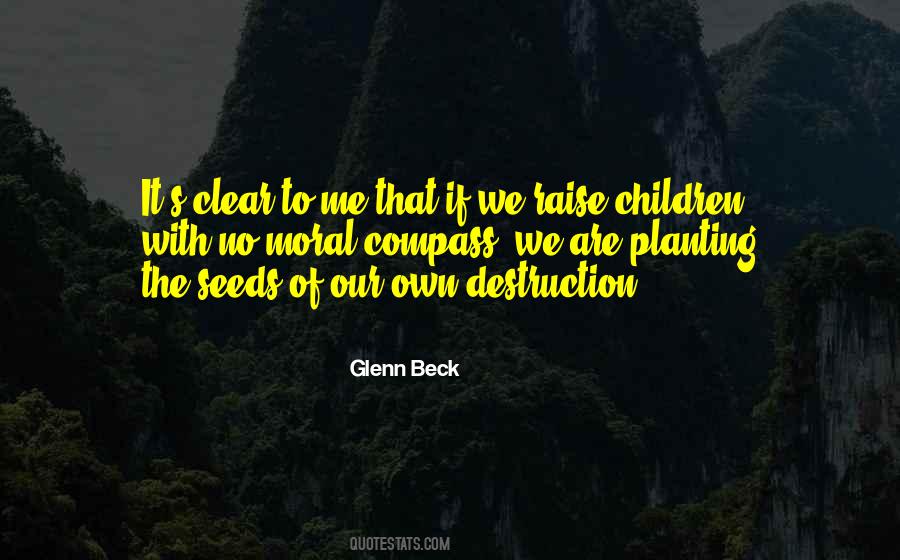 Seeds Of Its Own Destruction Quotes #182621
