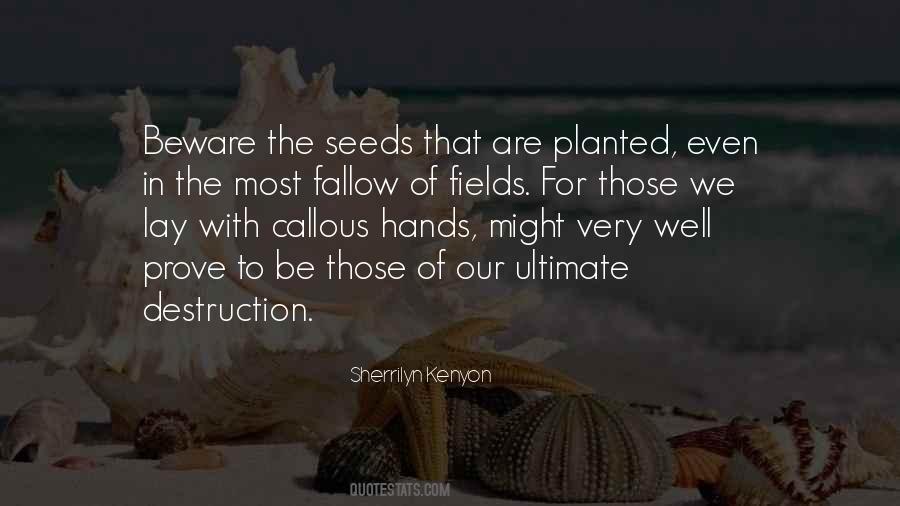 Seeds Of Its Own Destruction Quotes #730392