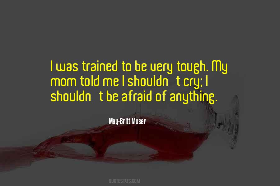 Be Afraid Very Afraid Quotes #1160648