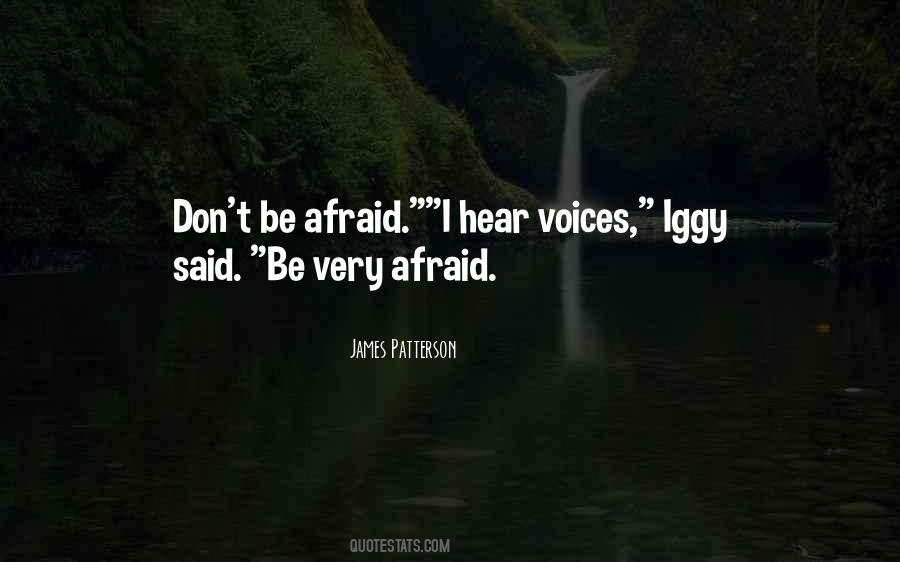 Be Afraid Very Afraid Quotes #225875