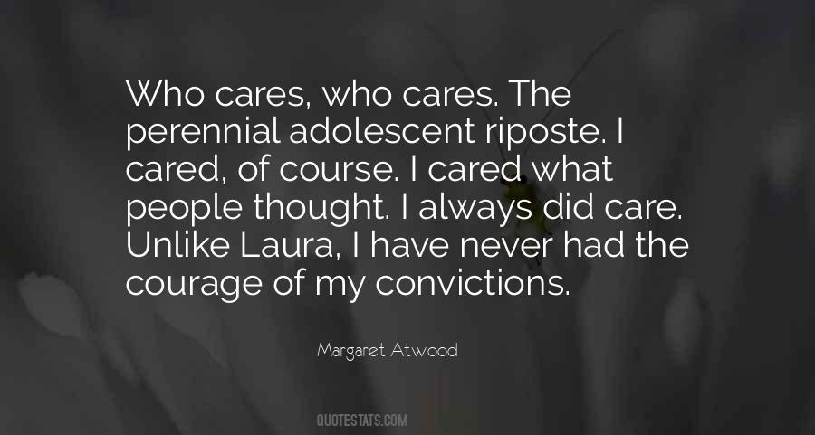 Have The Courage Of Your Convictions Quotes #154798