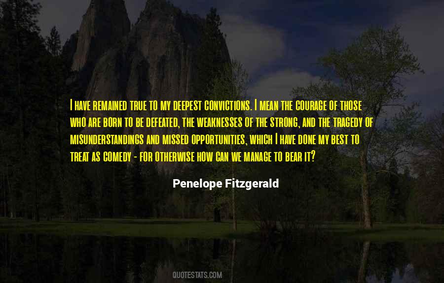 Have The Courage Of Your Convictions Quotes #803523