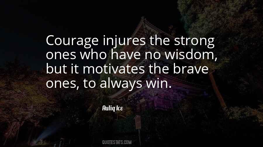 Confidence Courage Quotes #1046881