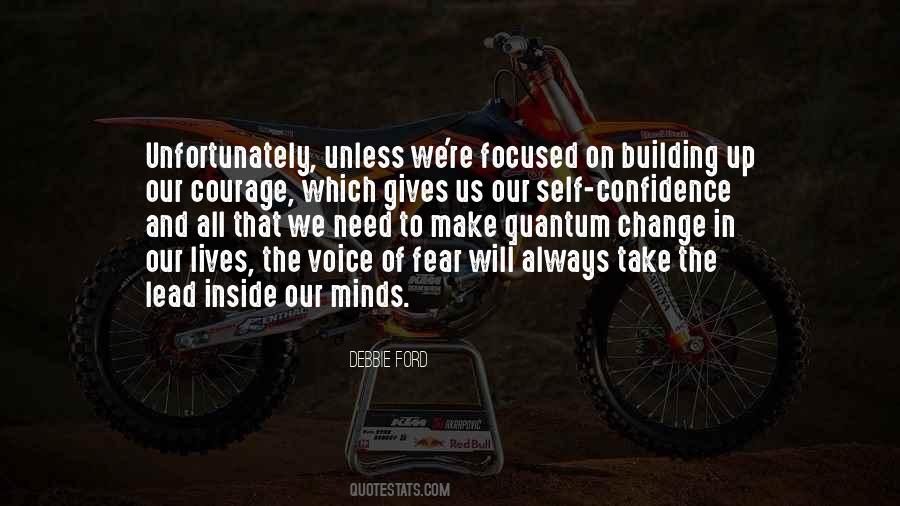 Confidence Courage Quotes #1254307