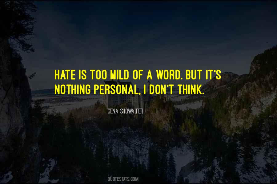 Nothing Is Personal Quotes #1025779