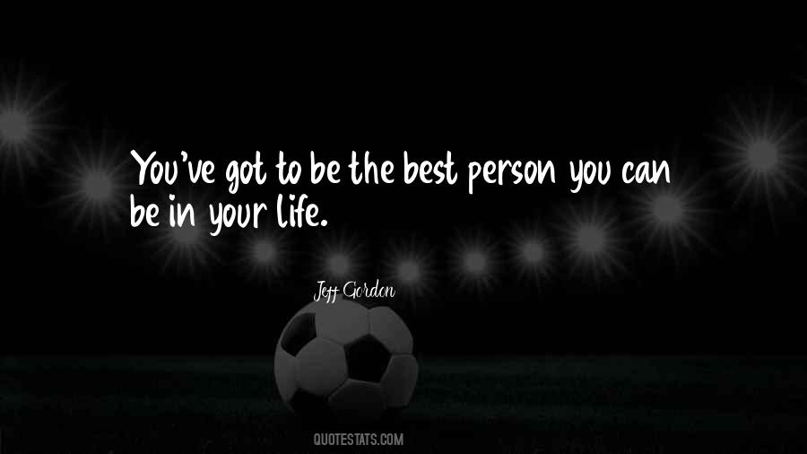 To Be The Best Person Quotes #331872
