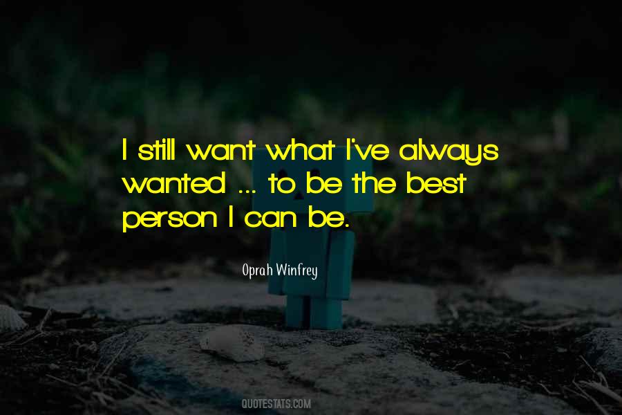 To Be The Best Person Quotes #573099