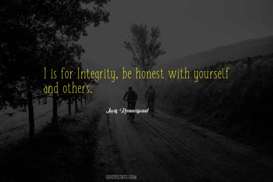 Be Honest With Yourself And Others Quotes #699955