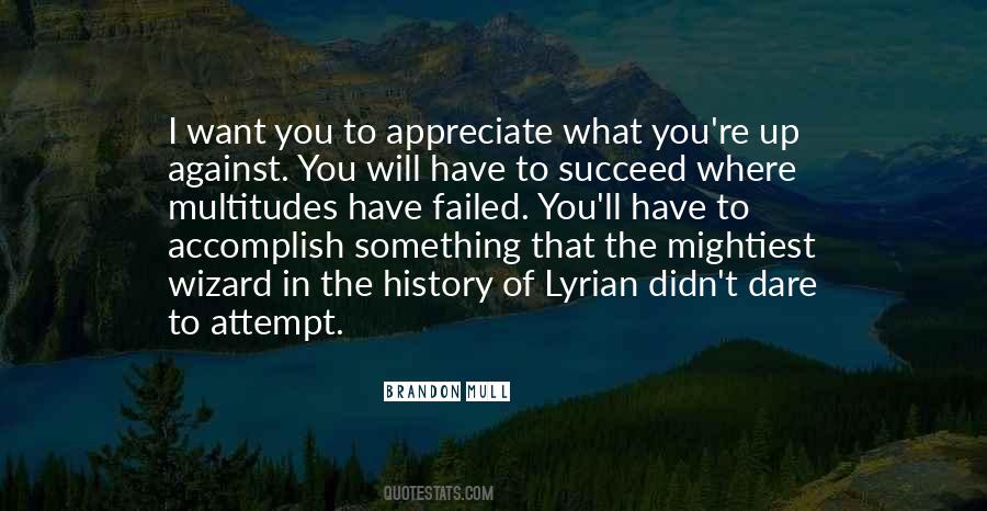 I Want To Succeed Quotes #1121523