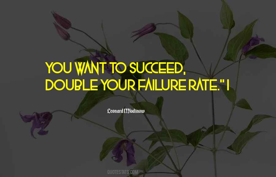 I Want To Succeed Quotes #565120