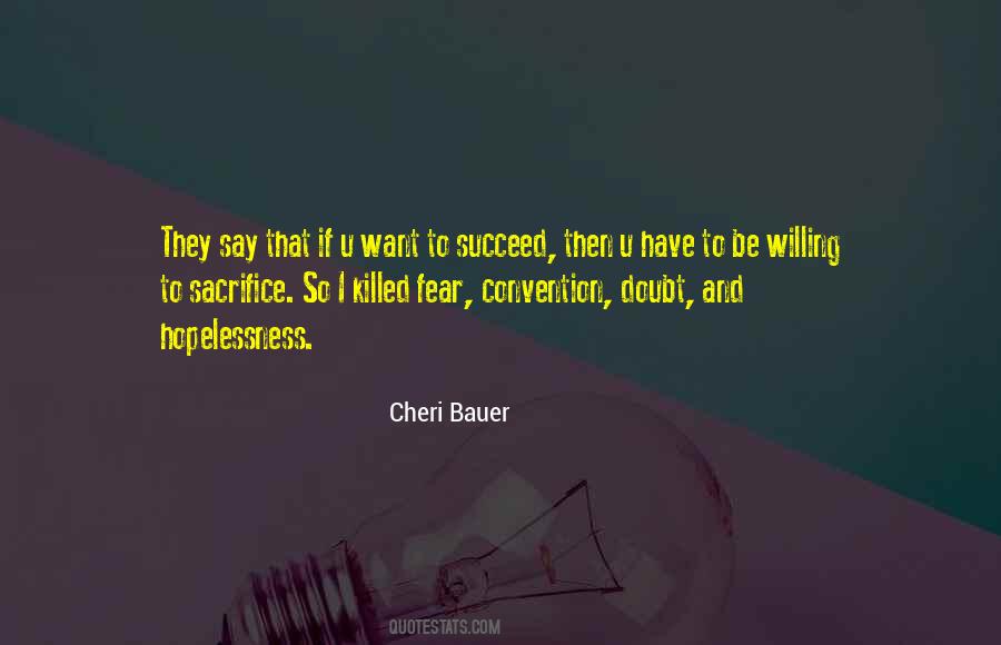 I Want To Succeed Quotes #638516