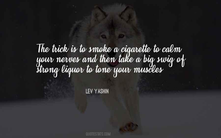 Smoke Cigarette Quotes #402412
