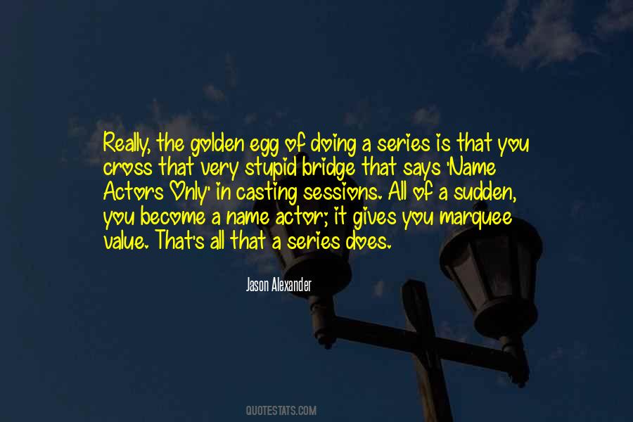 Golden Bridge Quotes #1162469