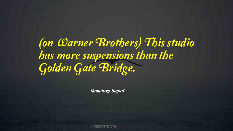 Golden Bridge Quotes #465497