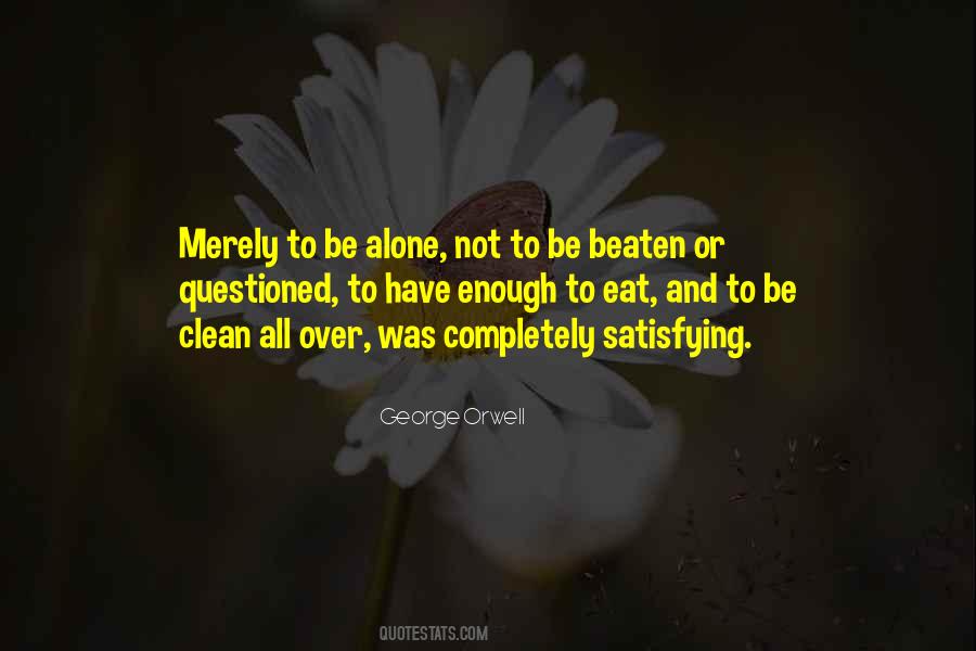 Eat Alone Quotes #1772502
