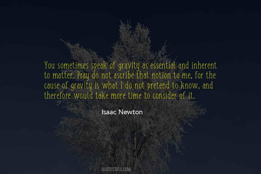 Gravity Isaac Newton Quotes #21550