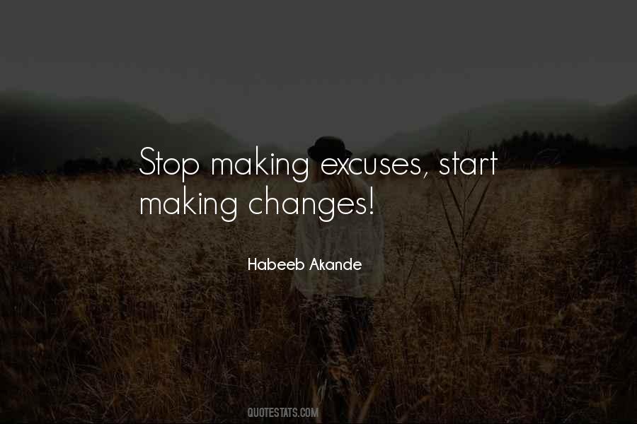 Stop The Excuses Quotes #1378079