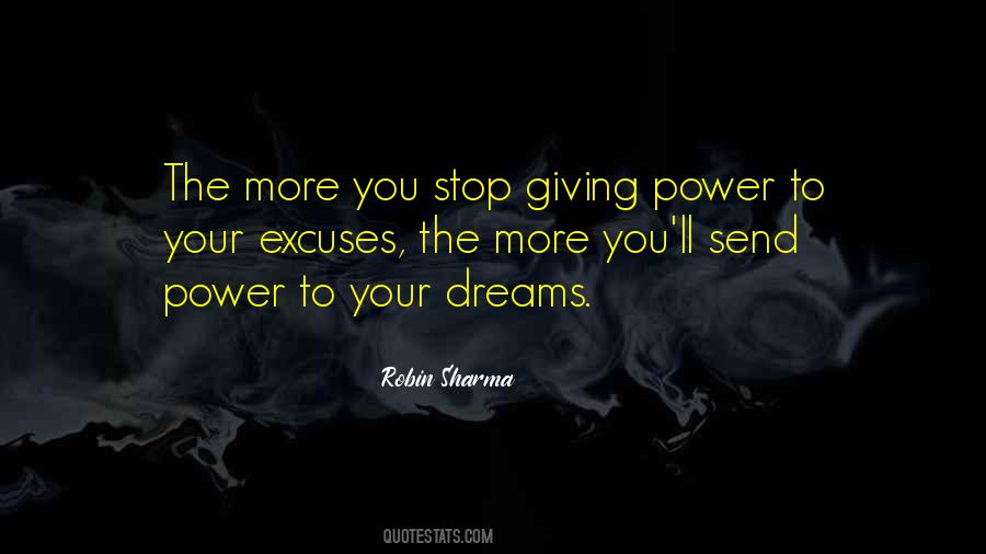 Stop The Excuses Quotes #585600