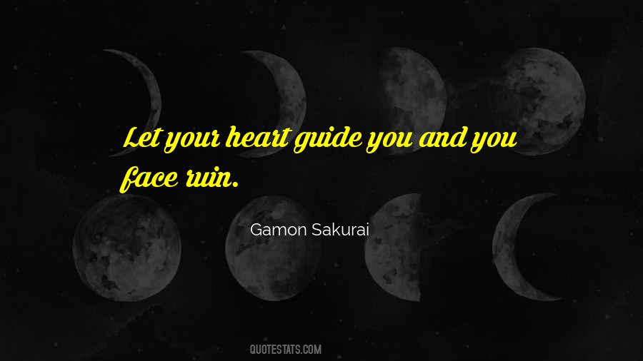 Guide Your Heart Quotes #1348245