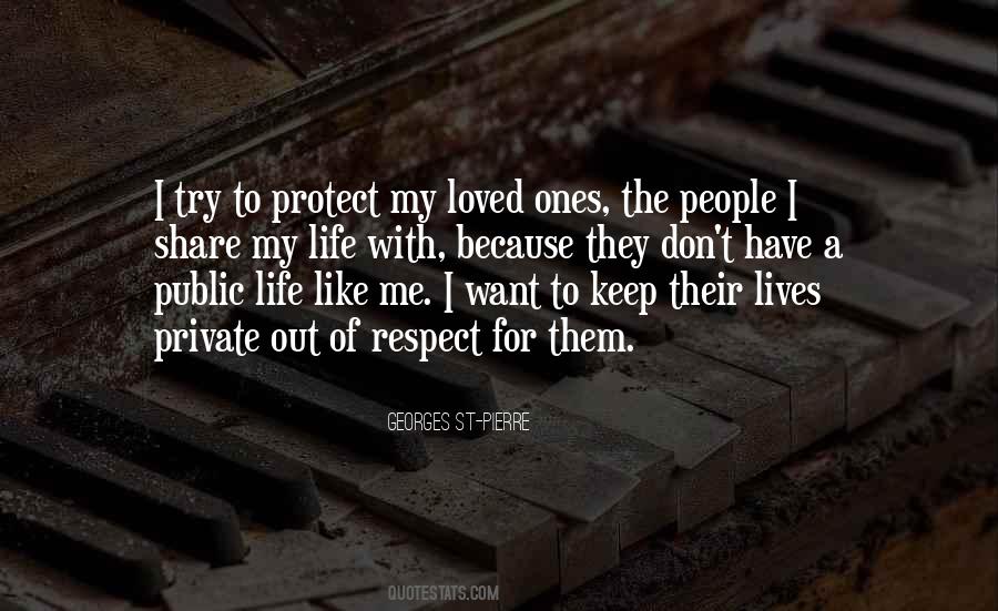 My Loved Ones Quotes #1854521