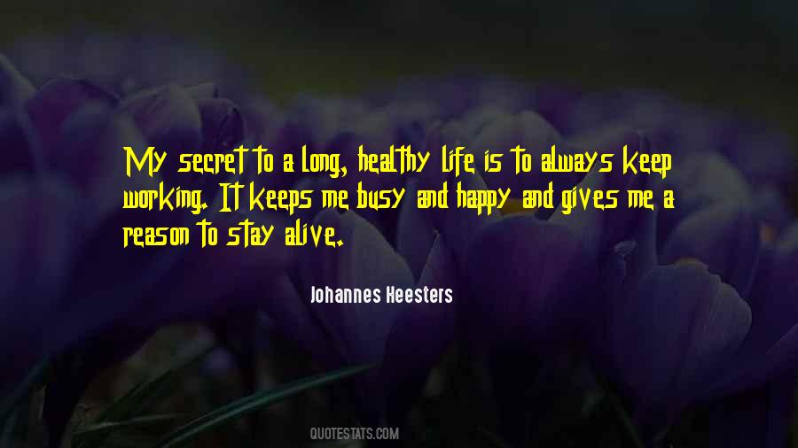 Busy And Happy Quotes #1619890