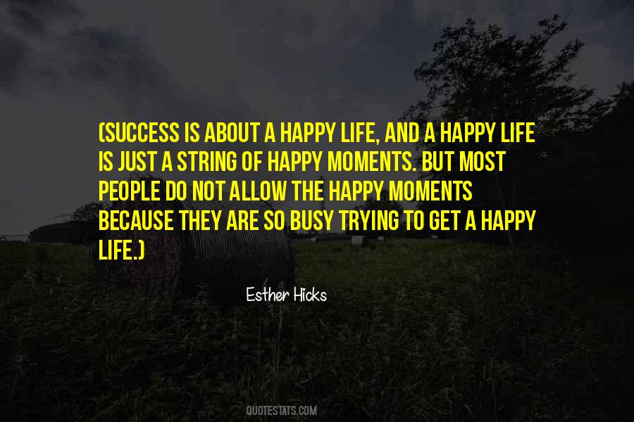 Busy And Happy Quotes #456976