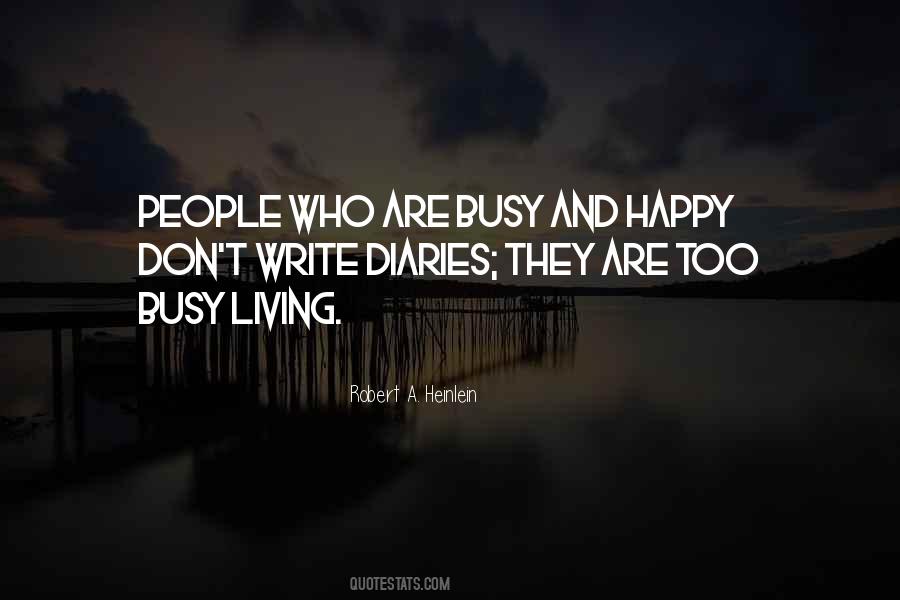 Busy And Happy Quotes #513975