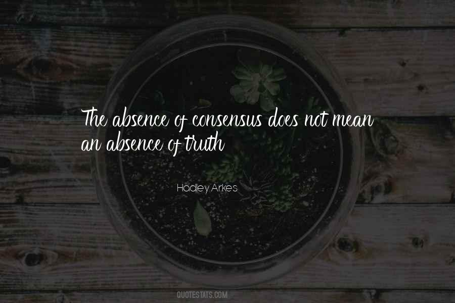 In The Absence Of Truth Quotes #887795