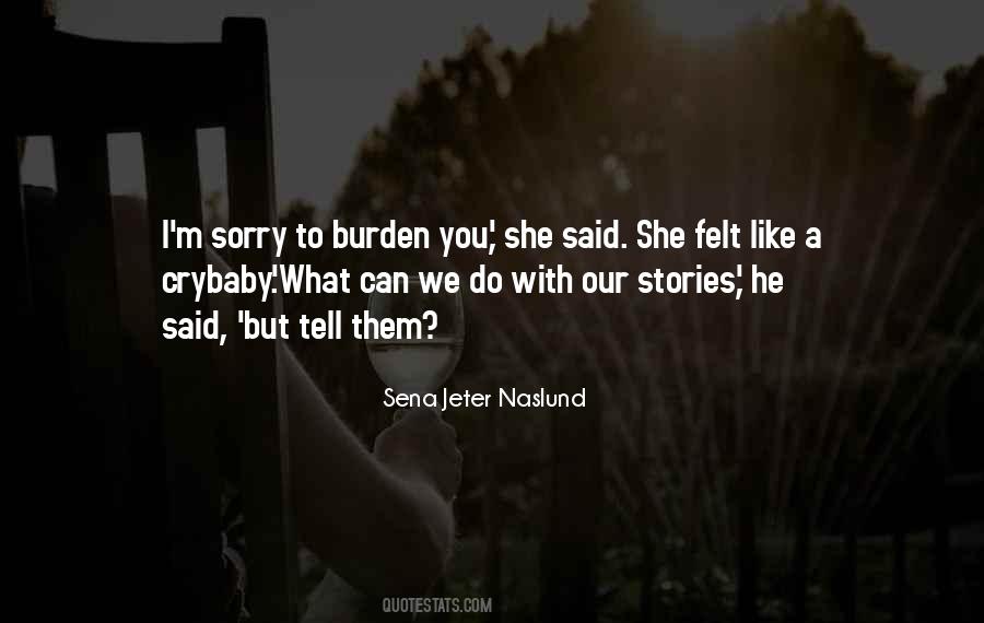 I Can Comfort You Quotes #613032