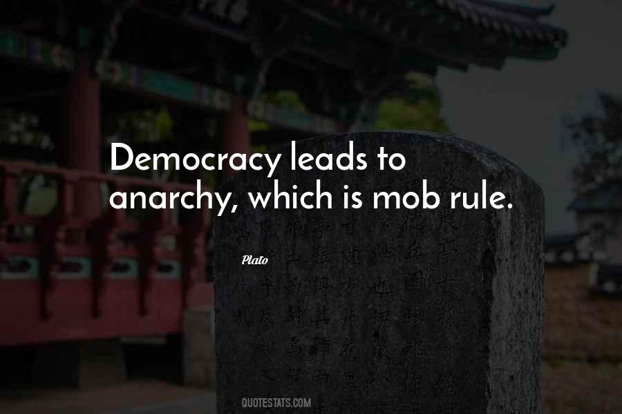 Democracy Is Mob Rule Quotes #277259