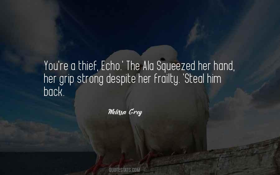 Even How Strong You Are Quotes #3620