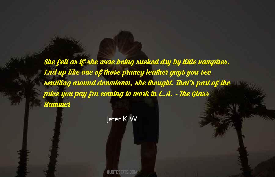 Quotes About Being The Hammer #629430