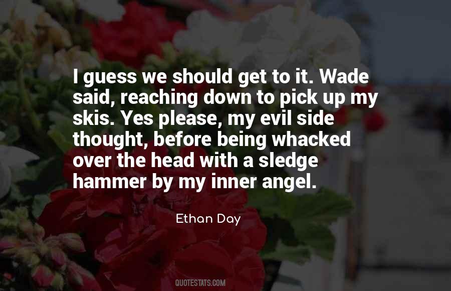 Quotes About Being The Hammer #970755