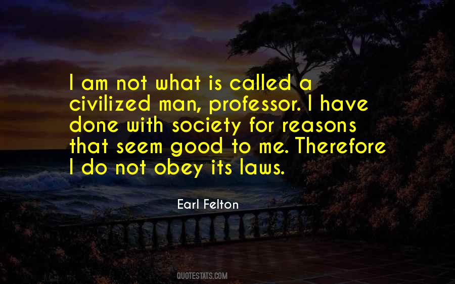 I Am Not A Good Man Quotes #1190821