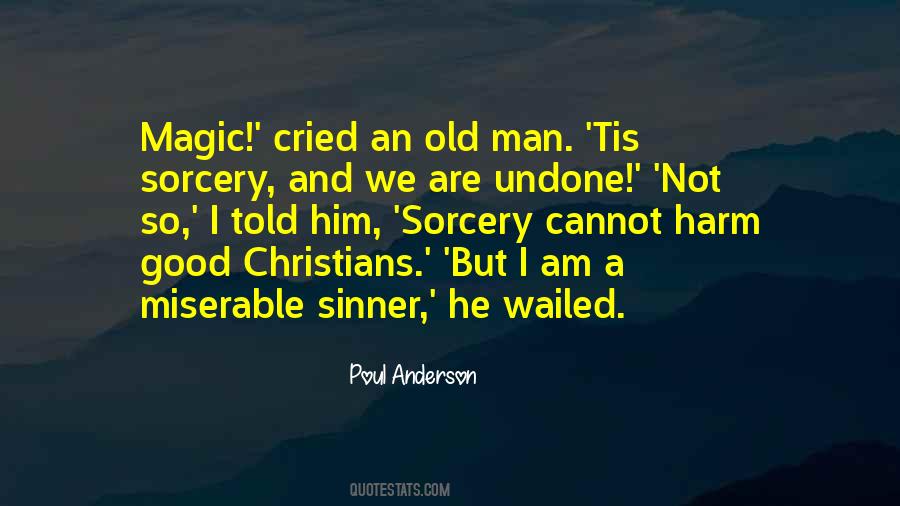I Am Not A Good Man Quotes #176741