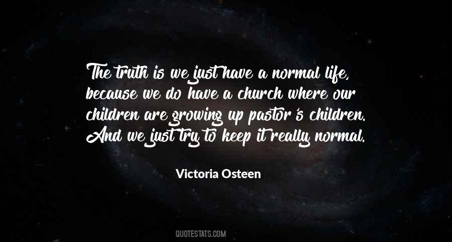 We Are Growing Up Quotes #1221203