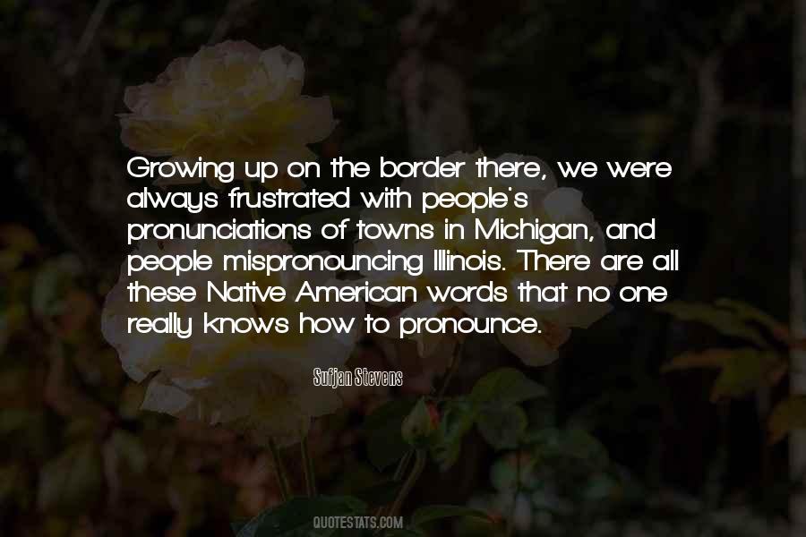 We Are Growing Up Quotes #1290943