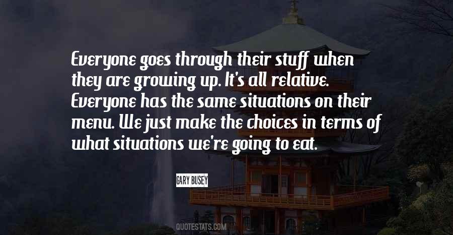 We Are Growing Up Quotes #524733