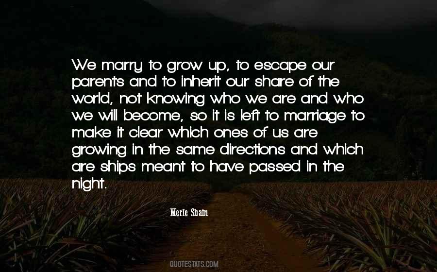 We Are Growing Up Quotes #745611