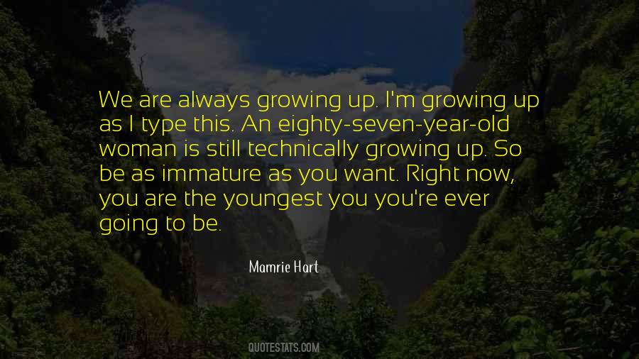 We Are Growing Up Quotes #987300