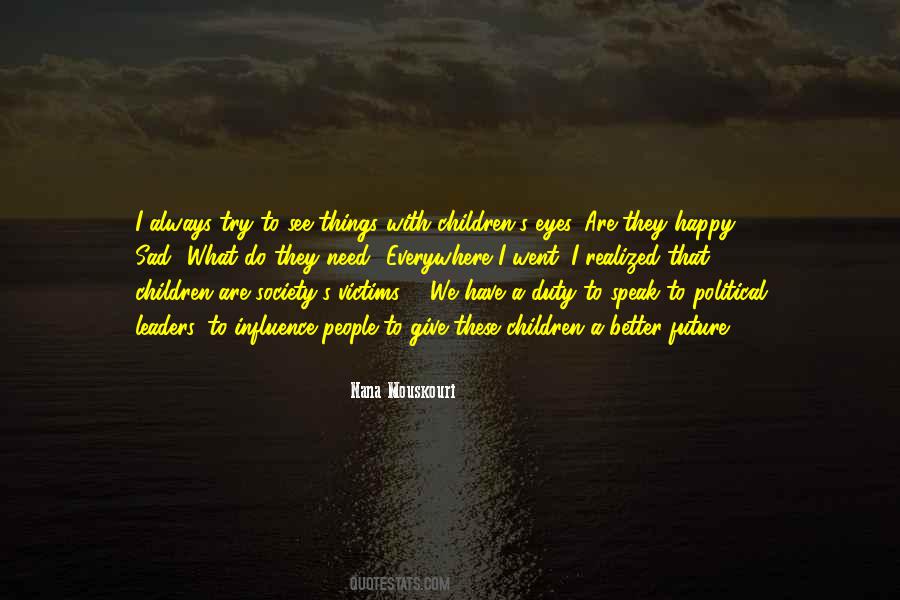 Happy With What We Have Quotes #1761780