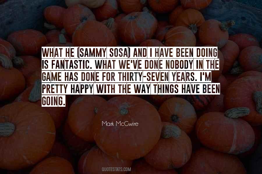 Happy With What We Have Quotes #32747