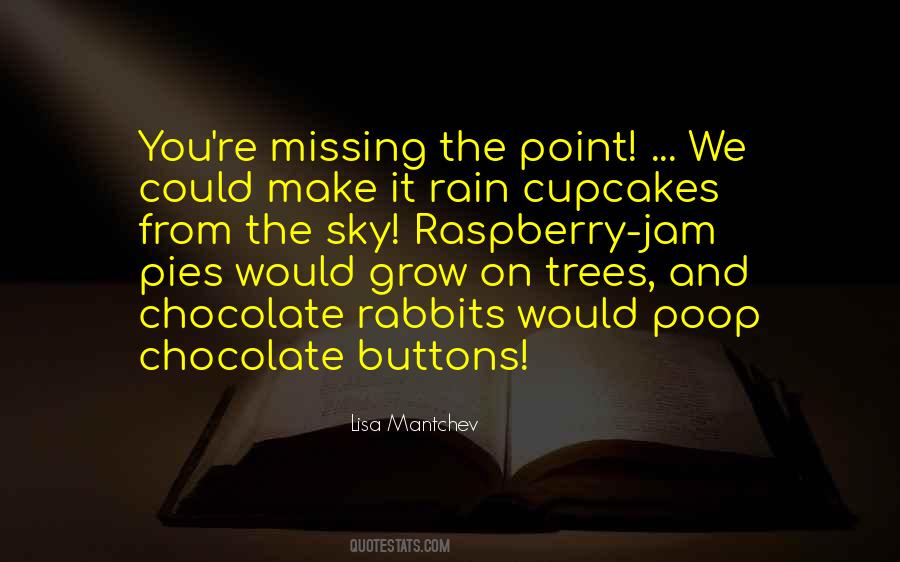 Chocolate Buttons Quotes #788758