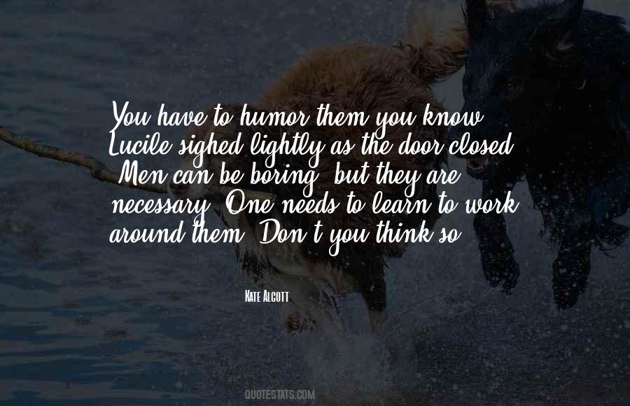 You Think So Quotes #1243742