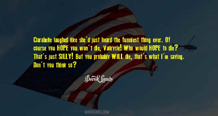 You Think So Quotes #1415091