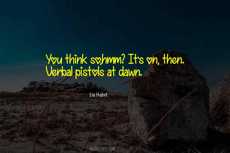You Think So Quotes #174933